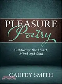 在飛比找三民網路書店優惠-Pleasure Poetry ─ Capturing th