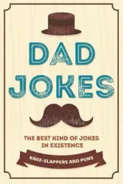 Dad Jokes: An Awesome Puns Book for Any Occasion: Birthdays, Father's Day, Chris