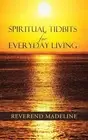 Spiritual Tidbits for Everyday Living by Reverend Madeline (English) Paperback B