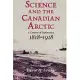 Science and the Canadian Arctic: A Century of Exploration, 1818 1918