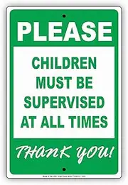 Safety Sign 8X12 Danger Sign Please Children Must Be Supervised All The Times Thank You! Wall Art Warning Caution Tin Signs Metal Road Yard Decor
