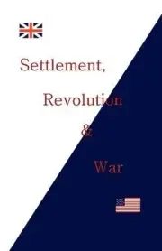Settlement, Revolution and War by Peter Landry (English) Paperback Book