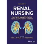 RENAL NURSING: CARE AND MANAGEMENT OF PEOPLE WITH KIDNEY DISEASE