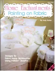 Home Enchantments Painting on Fabric VTG 1990's Home Decor Patterns Craft Book