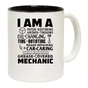 I Am A Mechanic Grease Covered Mug Cup
