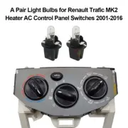For Renault Trafic MK2 Heater AC Control Panel Switches A Pair Light Bulbs
