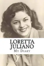 Loretta Juliano: My Diary by Loretta M. Juliano (English) Paperback Book