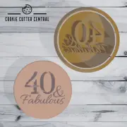 40 & Fabulous (40th Birthday) Cookie Cutter & Embosser - 6.5cm Round