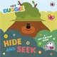 Hey Duggee: Hide and Seek：A Lift-the-Flap Book