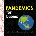 PANDEMICS FOR BABIES (BABY UNIVERSITY) (硬頁書)/CHRIS FERRIE【禮筑外文書店】