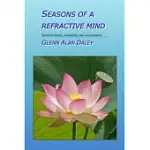 SEASONS OF A REFRACTIVE MIND