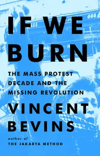 在飛比找誠品線上優惠-If We Burn: The Mass Protest D