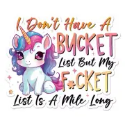 Bucket List Unicorn, Vinyl Decal Sticker, Indoor Outdoor, 3 Sizes, #11790