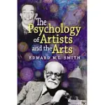 THE PSYCHOLOGY OF ARTISTS AND THE ARTS