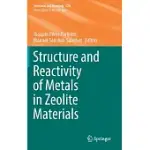 STRUCTURE AND REACTIVITY OF METALS IN ZEOLITE MATERIALS