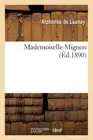 Mademoiselle Mignon by Alphonse de Launay (French) Paperback Book