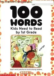 [100 Words Kids Need to Read by 1st Grade: Sight Word Practice to Build Strong Readers] [By: Cooper, Terry] [January, 2002]