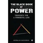 THE BLACK BOOK OF POWER: THOUGHTS FOR A POWERFUL LIFE