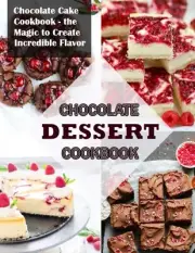 Krajcik - CHOCOLATE DESSERT COOKBOOK Chocolate Cake Cookbook the Magi - N555z