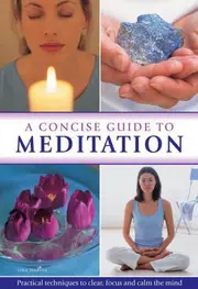 Concise Guide to Meditation