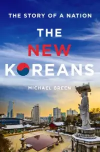 在飛比找博客來優惠-The New Koreans: The Story of 