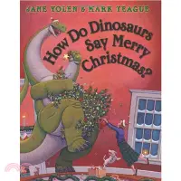 在飛比找三民網路書店優惠-How Do Dinosaurs Say Merry Chr