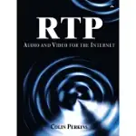 RTP: AUDIO AND VIDEO FOR THE INTERNET