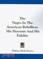 在飛比找三民網路書店優惠-The Negro in the American Rebe