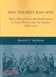 May the Best Man Win: Sport, Masculinity, and Nationalism in Great Britain and the Empire, 1880-1935