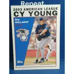 2004 TOPPS AL CY YOUNG 美聯賽揚獎 ROY HALLADAY TORONTO BLUE JAYS