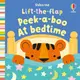 Baby's Very First Lift-the-Flap Peek-a-Boo Bedtime