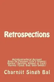 Retrospections: Autobiographical Account by MR Charnjit Singh Bal (English) Pape