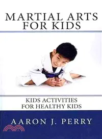 在飛比找三民網路書店優惠-Martial Arts for Kids ― Kids A