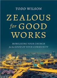 在飛比找三民網路書店優惠-Zealous for Good Works ― Mobil