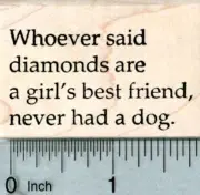 Dog Lover Rubber Stamp, Diamonds are a Girl's Best Friend E33518 WM