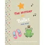 THE HISTORY OF BALLET FOR KIDS