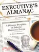 The Executive's Almanac ─ A Diverse Portfolio of Eclectic Business Trivia