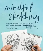 Mindful Sketching: A Drawing Book for Adults by Peggy Dean (English) Paperback B