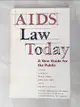 【書寶二手書T7／政治_I8R】AIDS law today : a new guide for the public_edited by Scott Burris ... [ et al. ]