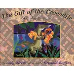 THE GIFT OF THE CROCODILE: A CINDERELLA STORY