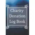 CHARITY DONATION LOG BOOK: NON-PROFIT ADMINISTRATION & FINANCE RECORD BOOK, SIMPLE BOOK KEEPING, MINIMALIST