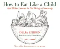 在飛比找博客來優惠-How to Eat Like a Child: And O