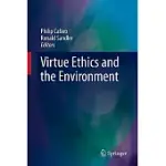 VIRTUE ETHICS AND THE ENVIRONMENT