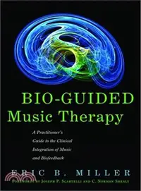 在飛比找三民網路書店優惠-Bio-Guided Music Therapy ─ A P