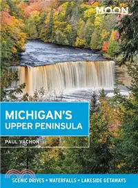 在飛比找三民網路書店優惠-Moon Michigan's Upper Peninsul