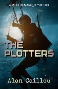 在飛比找博客來優惠-The Plotters: A Mike Benasque 