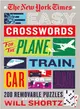 The New York Times Easy Crosswords for the Plane, Train, Car, or Bar ― 200 Removable Monday and Tuesday Puzzles to Pass the Time