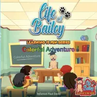 在飛比找博客來優惠-Life of Bailey Learning Is Fun