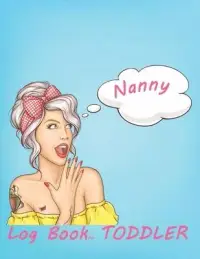 在飛比找博客來優惠-Nanny log book for Toddler: Sl
