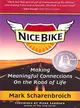 Nice Bike ─ Making Meaningful Connections on the Road of Life